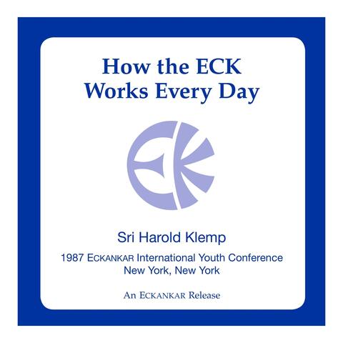 How the ECK Works Every Day album art