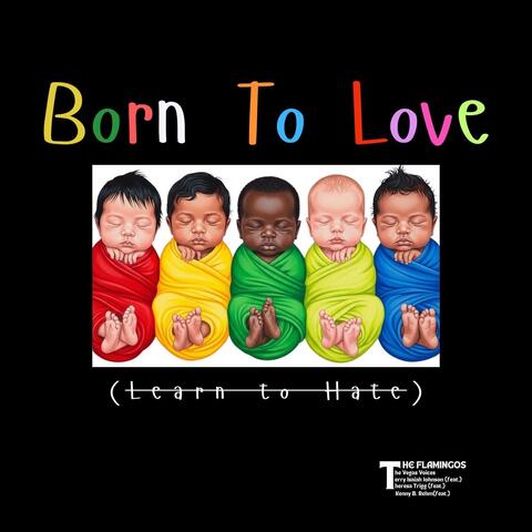 Born to Love (Learn to Hate) [feat. Terry Isaiah Johnson, Theresa Trigg & Kenny B. Rehm] album art