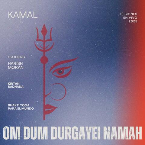 Om Dum Durgayei Namah (Live) [feat. Harish Moran] album art