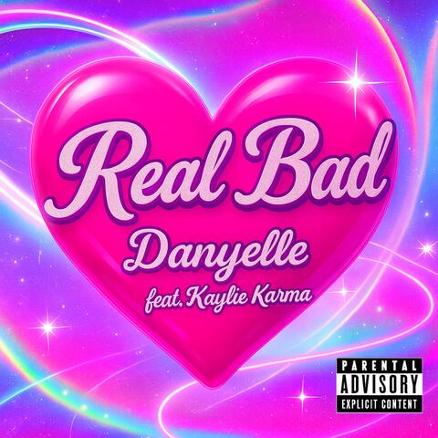 Real Bad (feat. Kaylie Karma) album art