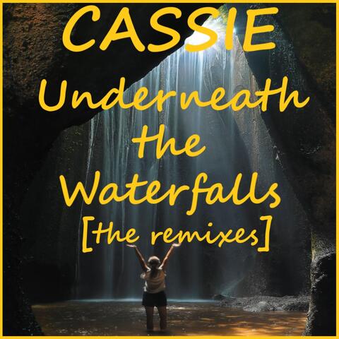 Underneath The Waterfalls (The Remixes) album art