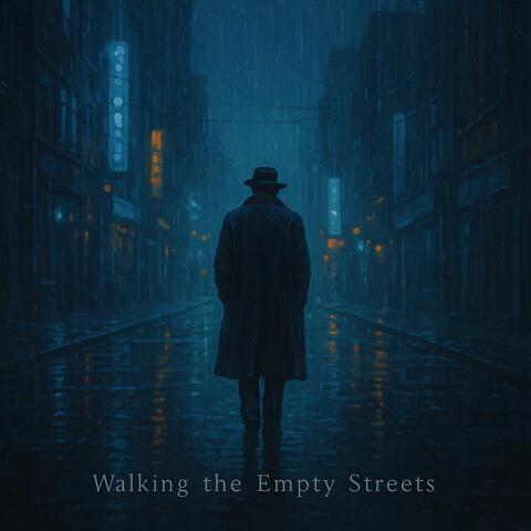 Walking the Empty Streets album art