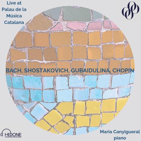 Bach, Shostakovich, Chopin, Gubaidulina (Live at Palau) album art