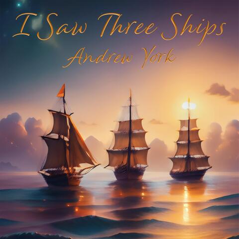 I Saw Three Ships Come Sailing By album art