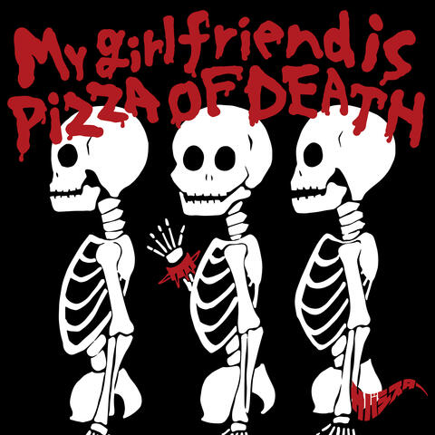 My girlfriend is PIZZA OF DEATH album art