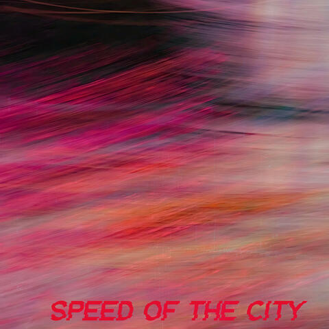 Speed Of The City album art