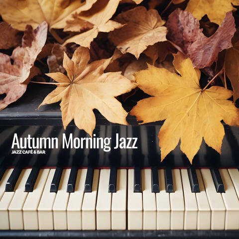 Autumn Morning Jazz album art