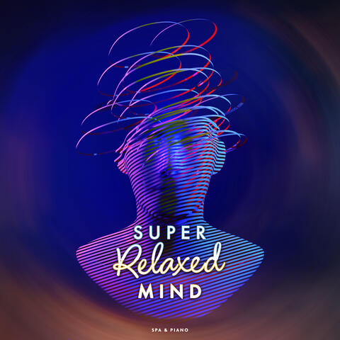 Super Relaxed Mind album art