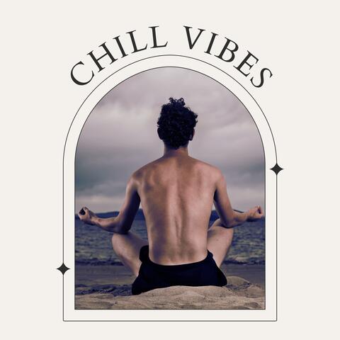 Chill Vibes: Soothing Melodies for Ultimate Relaxation and Zen Meditation album art