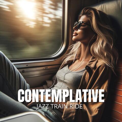 Contemplative Jazz Train Ride album art