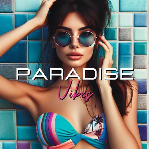 Paradise Vibes: Ibiza Summer Celebration 2024 album art