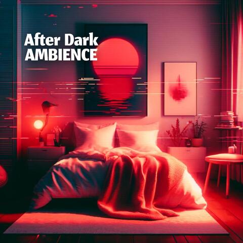 After Dark Ambience: Sensual Lofi for Two album art