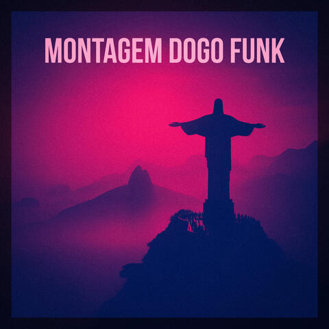 MONTAGEM DOGO FUNK album art