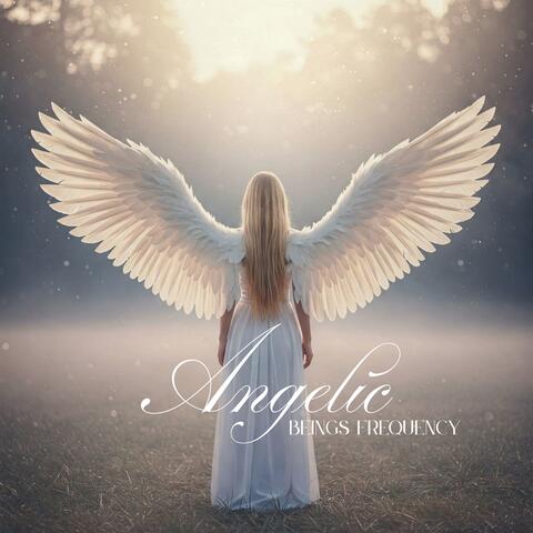 Angelic Beings Frequency: Purest Expressions of Divine Love and Light album art