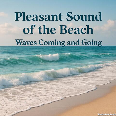 Pleasant Sound of the Beach, Waves Coming and Going album art