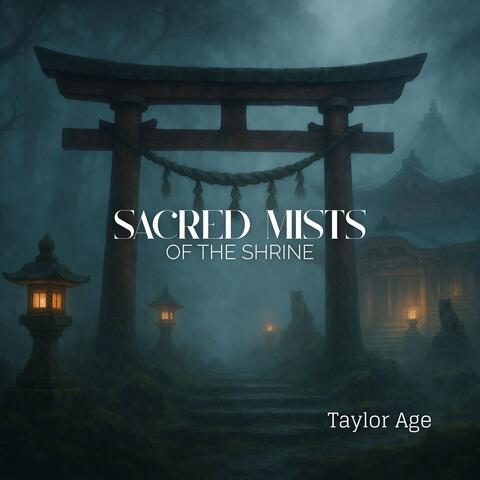 Sacred Mists of the Shrine album art