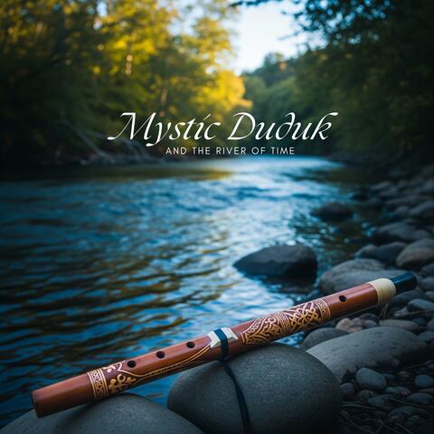 Mystic Duduk and the River of Time album art