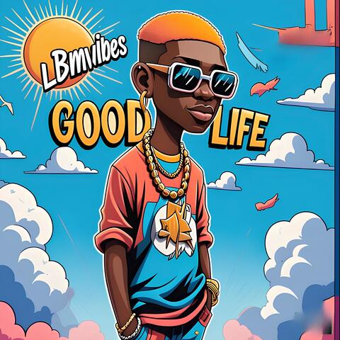 Good Life album art