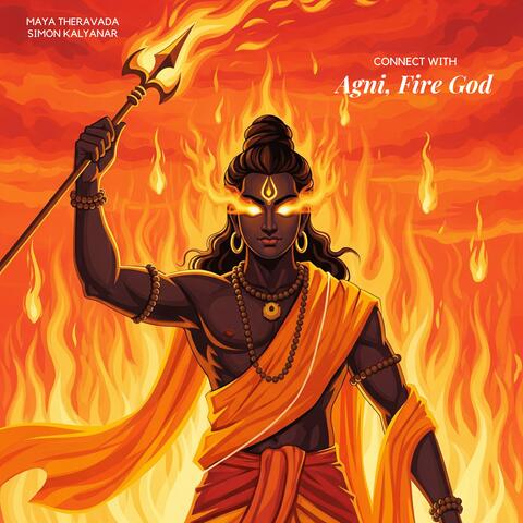 Connect with Agni, Fire God album art