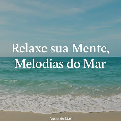 Relaxe Sua Mente, Melodias do Mar album art