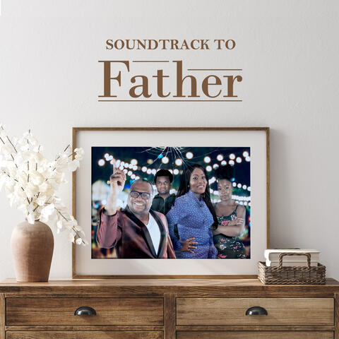 Soundtrack to Father album art