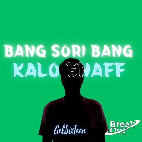 BANG SORI BANG KALO ENAFF album art