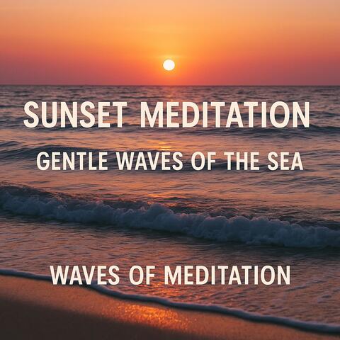 Sunset Meditation, Gentle Waves of the Sea album art