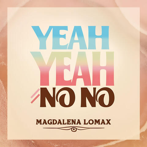 Yeah Yeah No No album art