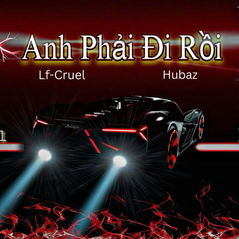 Anh Phải Đi Rồi album art