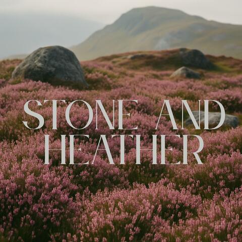 Stone and Heather album art