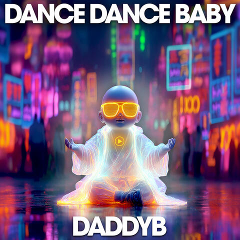 Dance, Dance Baby album art