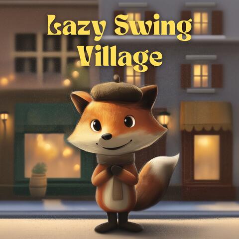 Lazy Swing Village album art