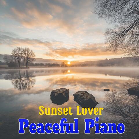 Sunset Lover Peaceful Piano album art