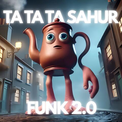 TA TA TA SAHUR FUNK 2.0 album art