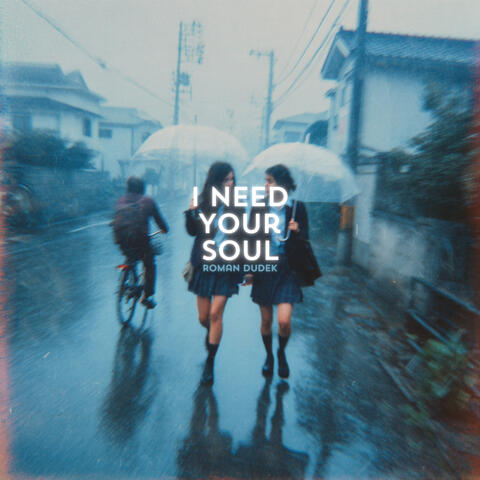 I Need Your Soul album art