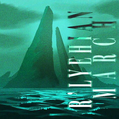 Cthulhu Dreamt: TTRPG Encounter - R'lyehian March album art