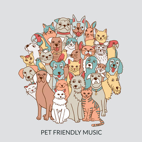 Pet Friendly Music: Relaxing Melodies For Pets, Birds, Amphibians, Reptiles, Rodents album art