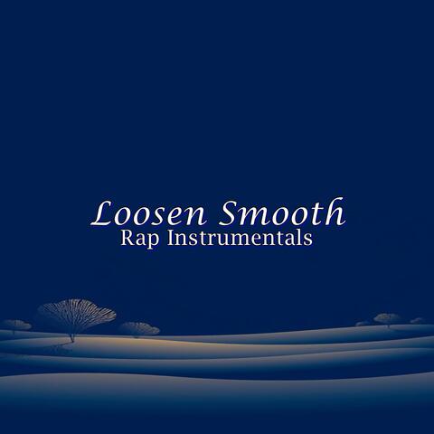 Loosen Smooth album art