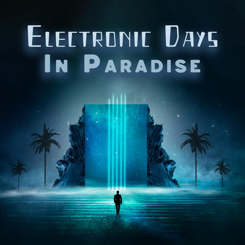 Electronic Days In Paradise album art