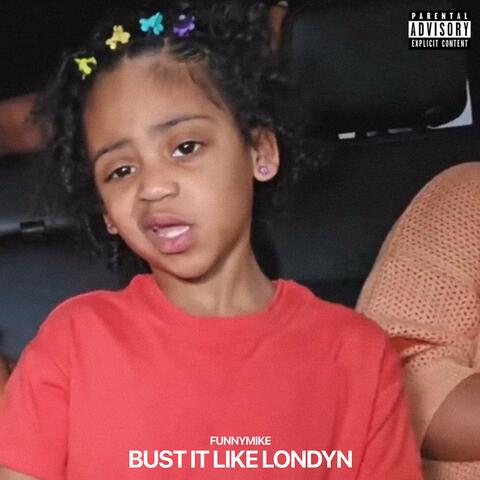 Bust It Like Londyn album art