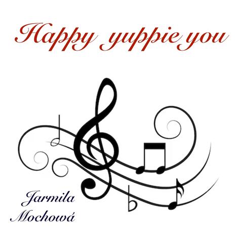 Happy yuppie you album art