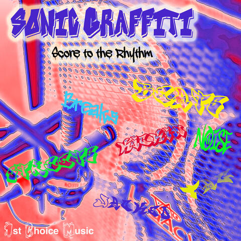 Sonic Graffiti: Score to the Rhythm album art