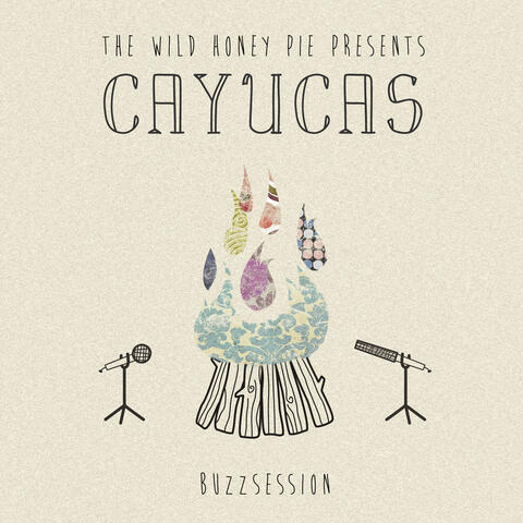Cayucas: The Wild Honey Pie Buzzsession album art