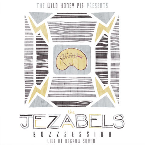 The Jezabels: The Wild Honey Pie Buzzsession album art