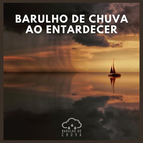 Barulho de Chuva ao Entardecer album art