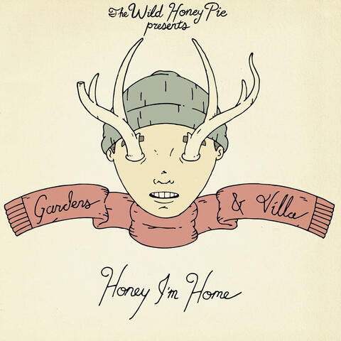 Gardens & Villa: The Wild Honey Pie Honey I’m Home Session album art