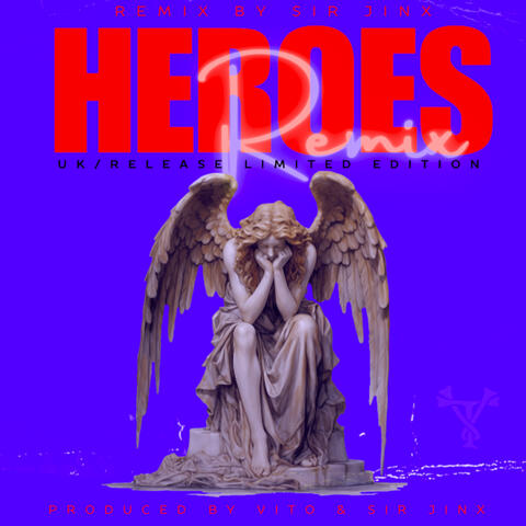 Heroes Remix UK/Edition ft. Tony Villah album art