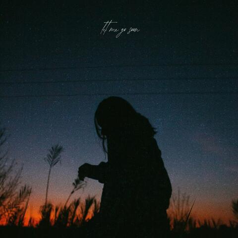 let me go soon album art