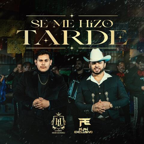 Se Me Hizo Tarde album art