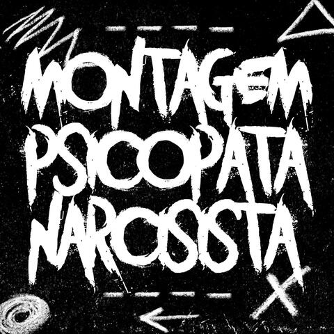MONTAGEM PSICOPATA NARCISISTA album art